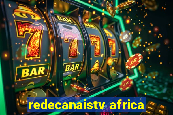 redecanaistv africa